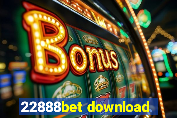 22888bet download